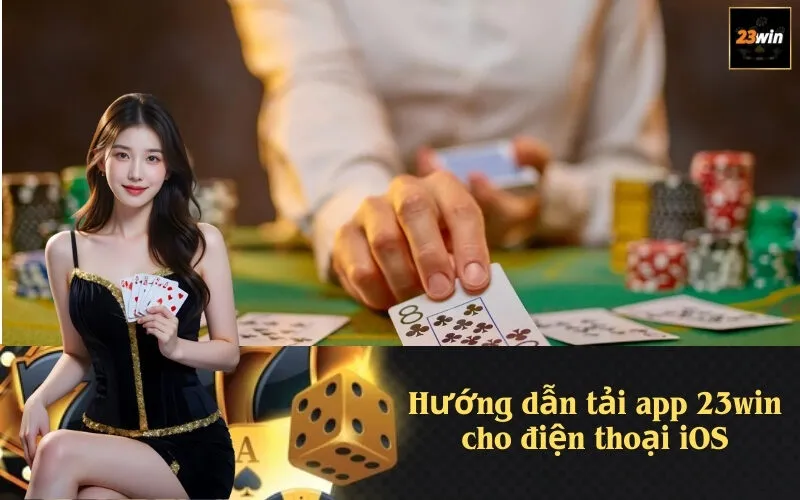 Hướng dẫn tải app 23win cho điện thoại iOS